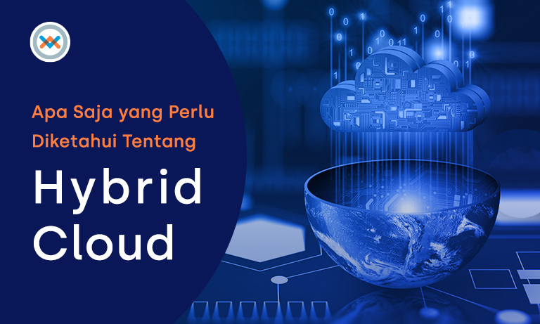 Hal Penting Yang Perlu Diketahui Tentang Hybrid Cloud